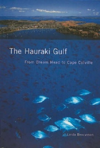 The Hauraki Gulf From Bream Head to Cape Colville